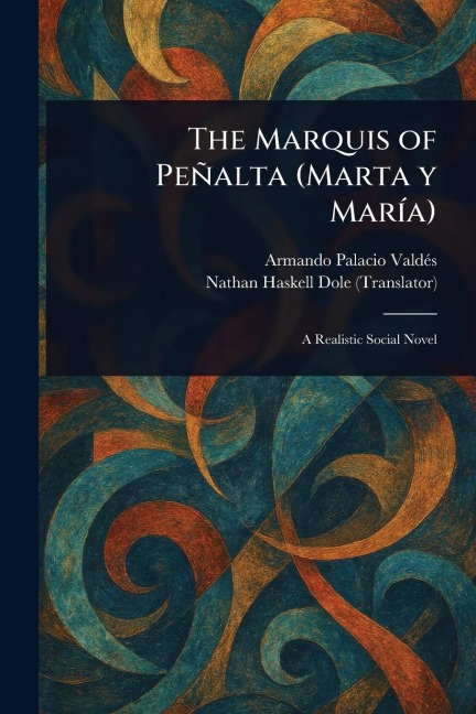 The Marquis of Peñalta (Marta Y María)