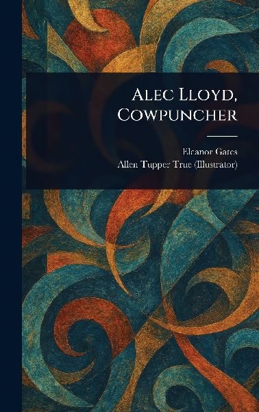 Alec Lloyd, Cowpuncher