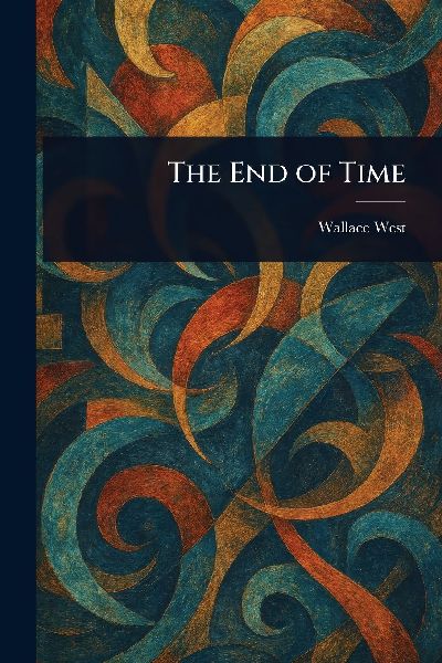 The End of Time