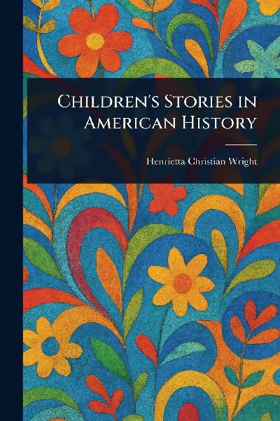 Children's Stories in American History