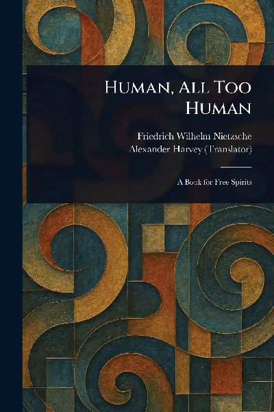 Human, All Too Human