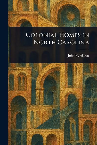 Colonial Homes in North Carolina