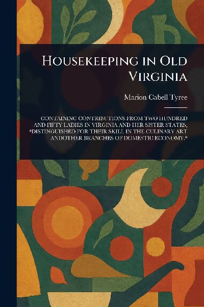 Housekeeping in Old Virginia