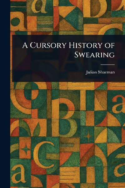 A Cursory History of Swearing