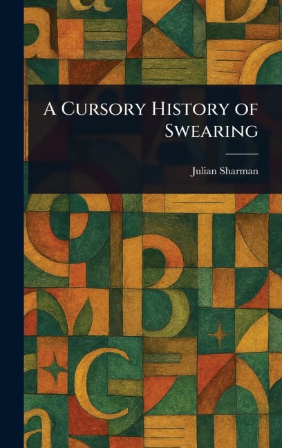 A Cursory History of Swearing