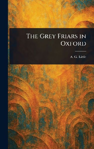 The Grey Friars in Oxford