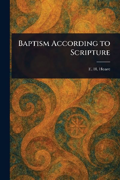 Baptism According to Scripture