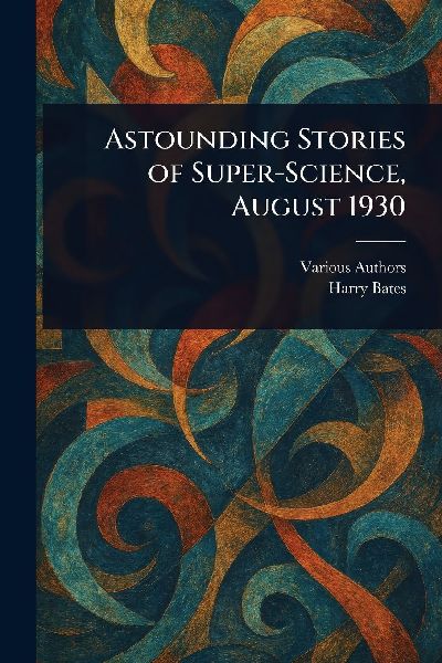 Astounding Stories of Super-Science, August 1930