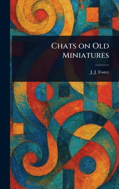 Chats on Old Miniatures