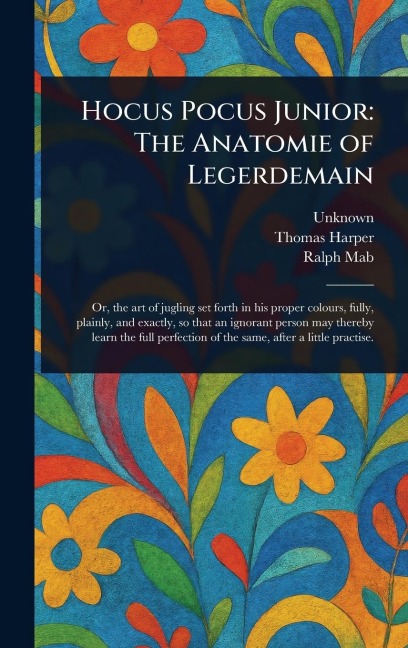 Hocus Pocus Junior: The Anatomie of Legerdemain