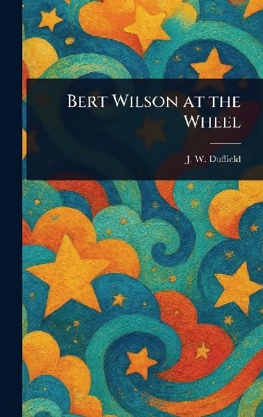 Bert Wilson at the Wheel