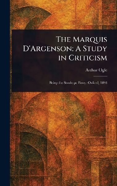 The Marquis D'Argenson: A Study in Criticism