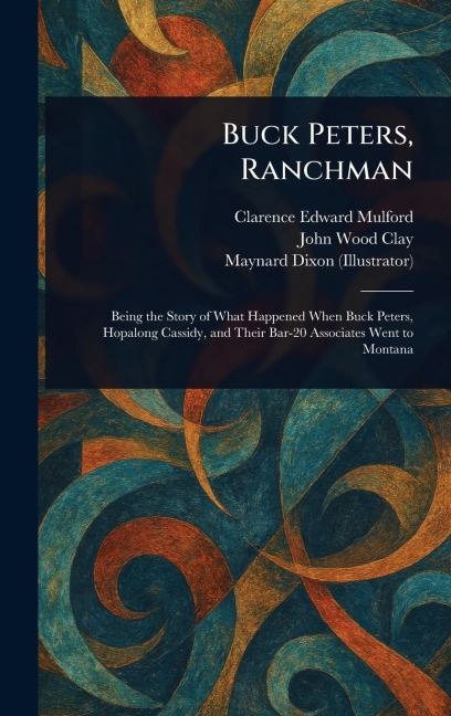 Buck Peters, Ranchman