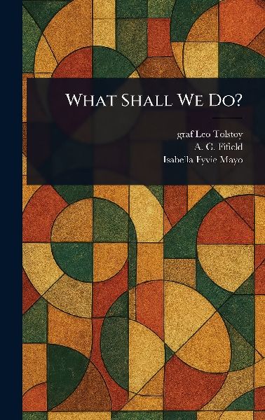 What Shall We Do?