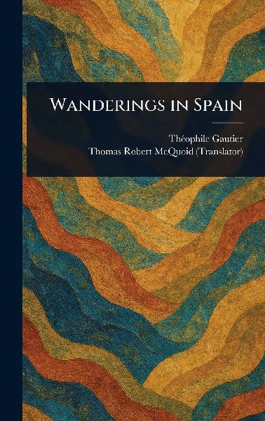 Wanderings in Spain