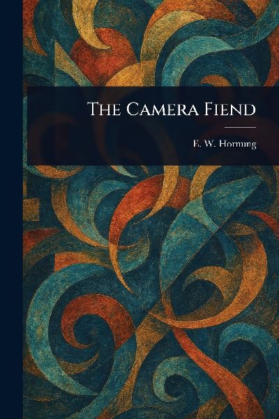 The Camera Fiend