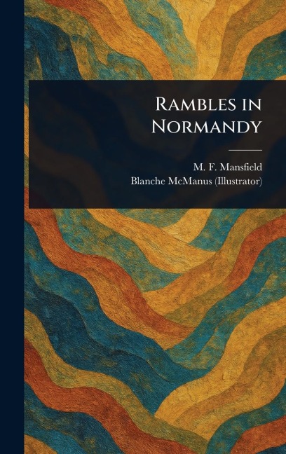 Rambles in Normandy