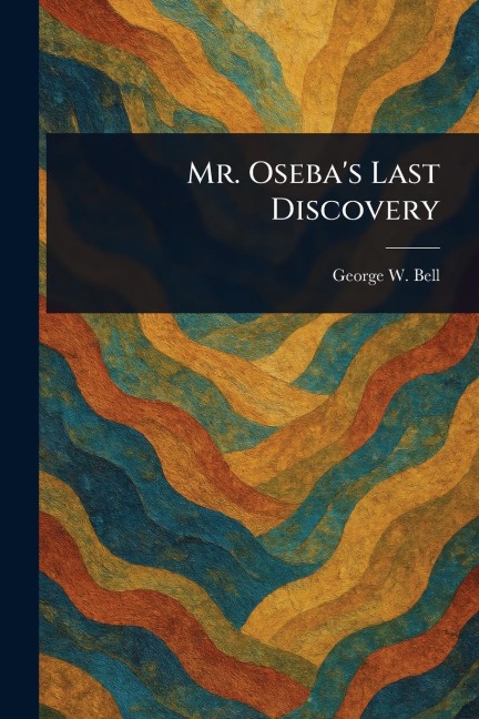 Mr. Osebas Last Discovery