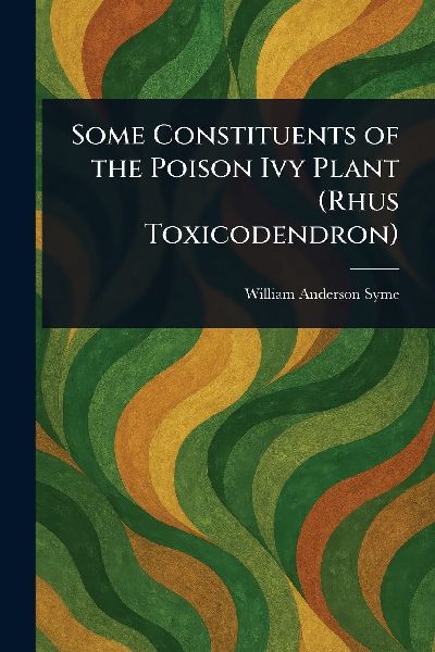 Some Constituents of the Poison Ivy Plant (Rhus Toxicodendron)