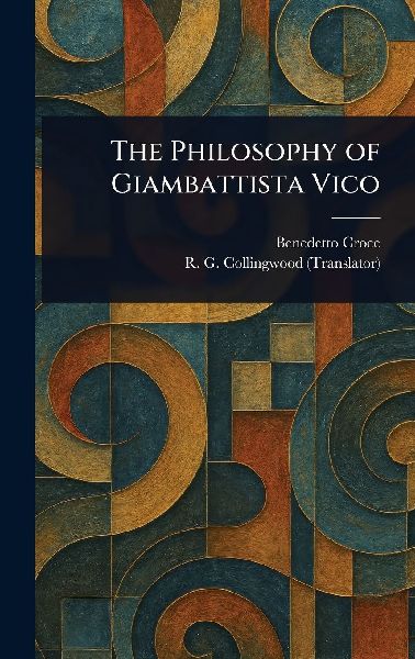 The Philosophy of Giambattista Vico