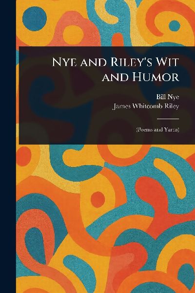 Nye and Rileys Wit and Humor