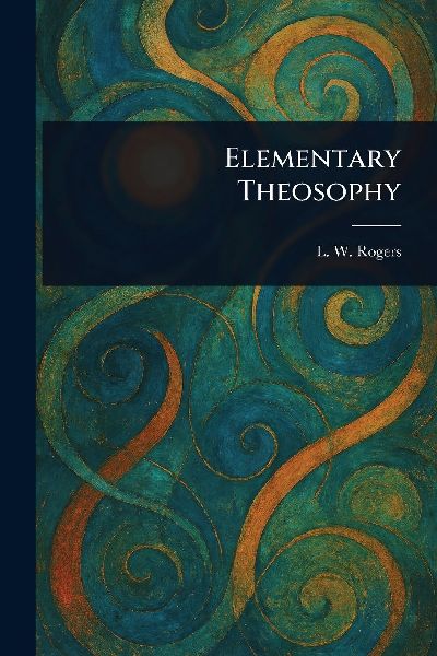Elementary Theosophy