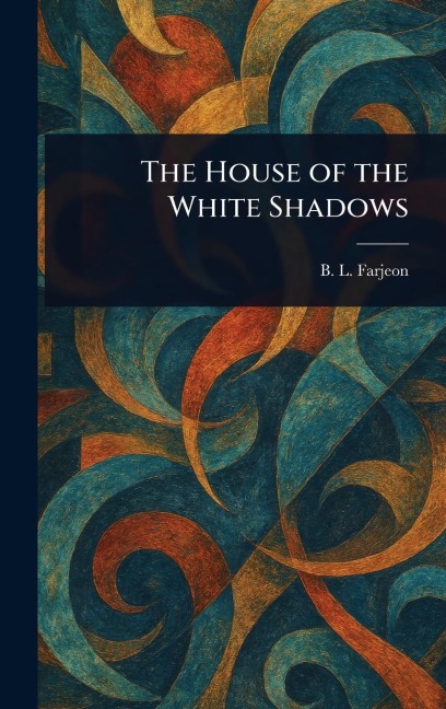 The House of the White Shadows