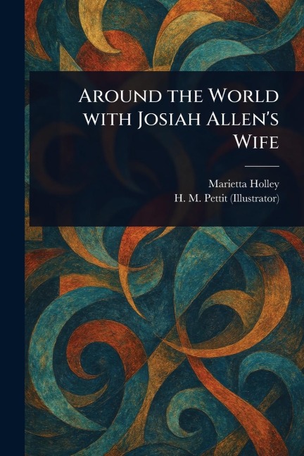 Around the World With Josiah Allens Wife
