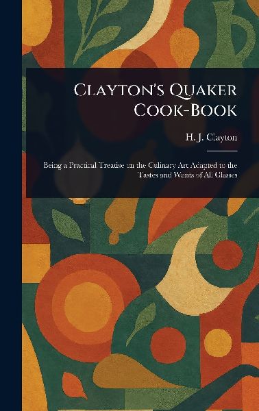 Claytons Quaker Cook-Book