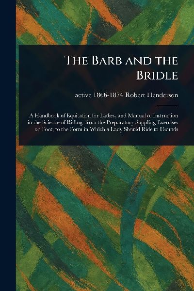 The Barb and the Bridle