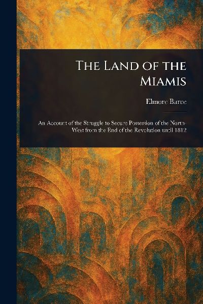The Land of the Miamis