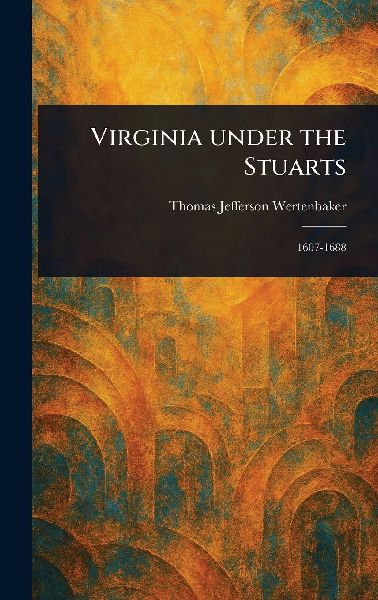 Virginia Under the Stuarts