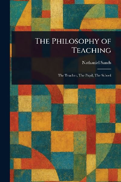 The Philosophy of Teaching