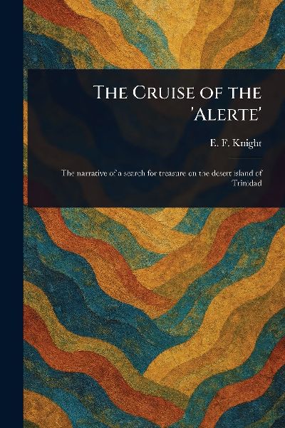 The Cruise of the 'Alerte'