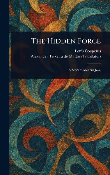 The Hidden Force