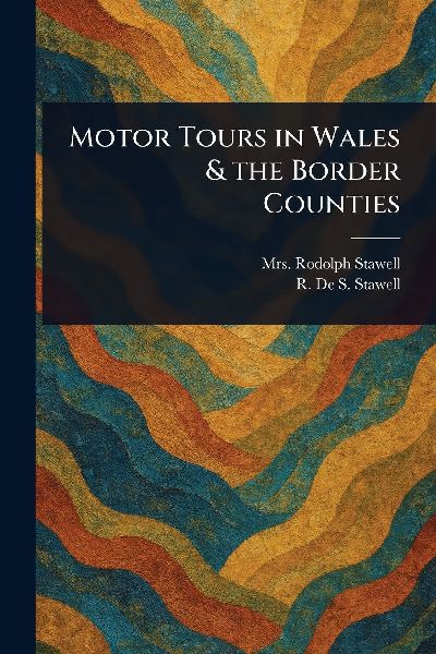Motor Tours in Wales & the Border Counties