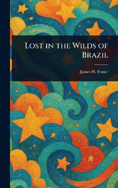 Lost in the Wilds of Brazil