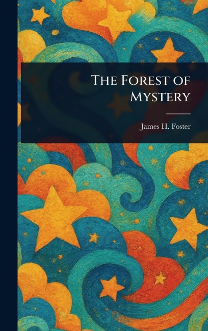 The Forest of Mystery