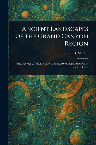 Ancient Landscapes of the Grand Canyon Region
