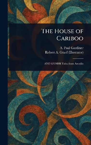 The House of Cariboo
