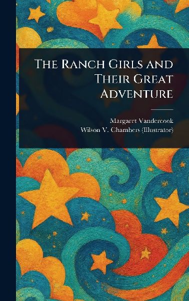 The Ranch Girls and Their Great Adventure