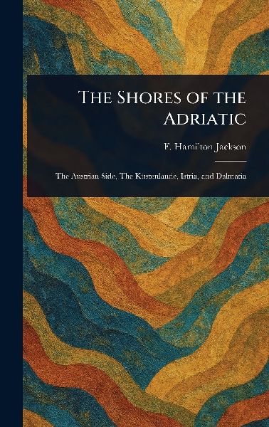 The Shores of the Adriatic