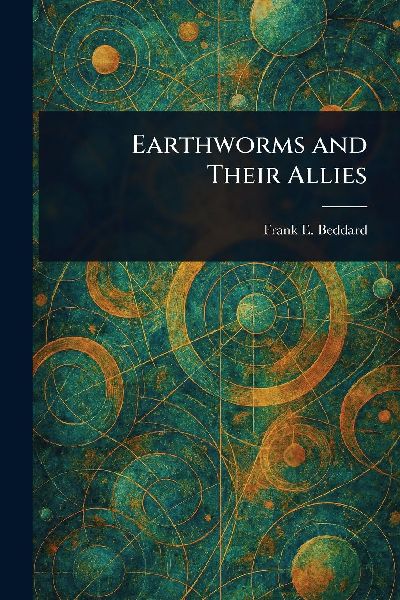 Earthworms and Their Allies