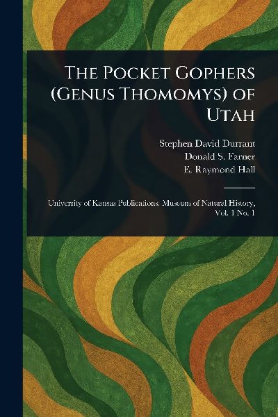 The Pocket Gophers (Genus Thomomys) of Utah