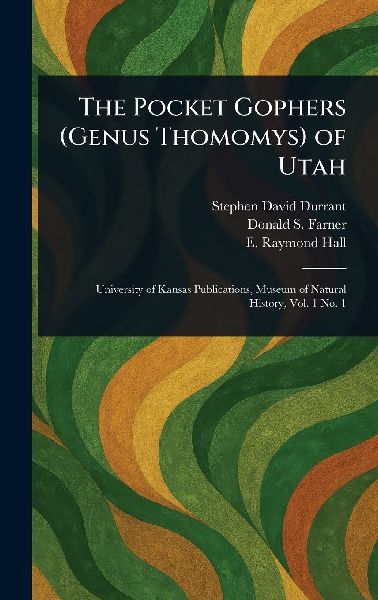 The Pocket Gophers (Genus Thomomys) of Utah