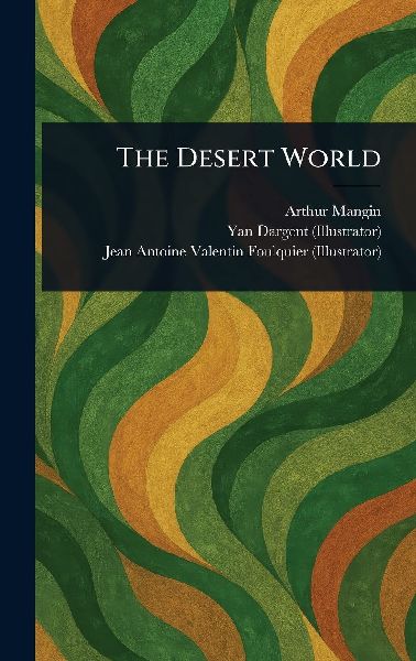 The Desert World