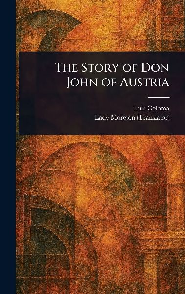 The Story of Don John of Austria