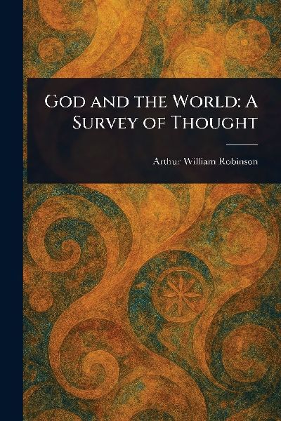 God and the World: A Survey of Thought