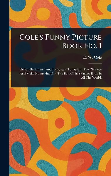 Cole's Funny Picture Book No. 1