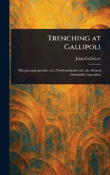 Trenching at Gallipoli